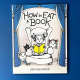 How to Eat a Book by Mrs. & Mr. MacLeod