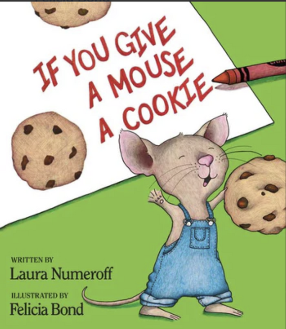 If You Give A Mouse A Cookie
