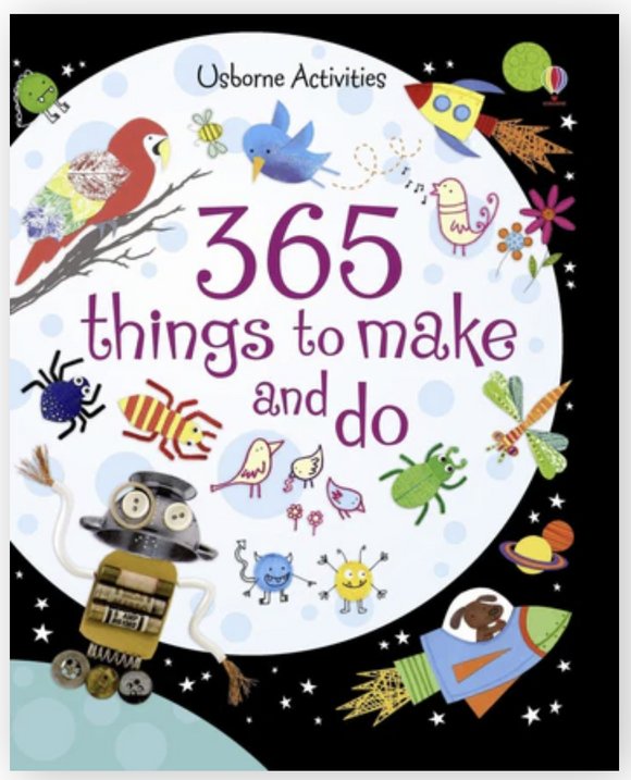 365 Things to Make and Do