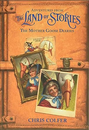 Adventures from the Land of Stories - The Mother Goose Diaries
