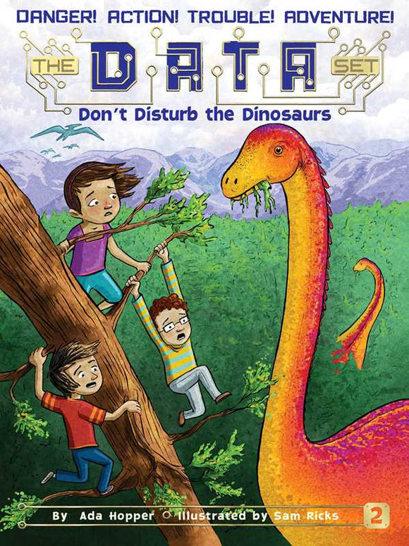 Don't Disturb the Dinosaurs by Ada Hopper