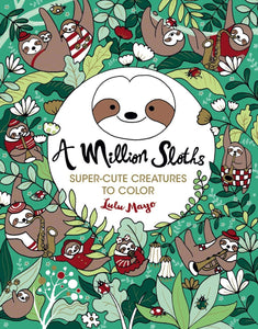 A Million Sloths Coloring Book