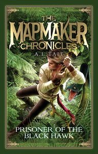 Mapmaker Chronicles: Prisoner of the Black Hawk