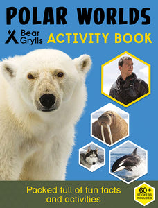 Bear Grylls Polar Worlds Activity Book