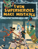 Even Superheroes Make Mistakes (Hardcover) by Shelly Becker