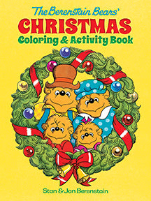 The Berenstain Bears' Christmas Coloring & Activity Book