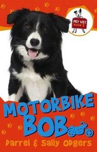 Motorbike Bob Pet Vet Book 3