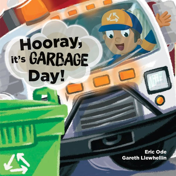 Hooray! It's Garbage Day!
