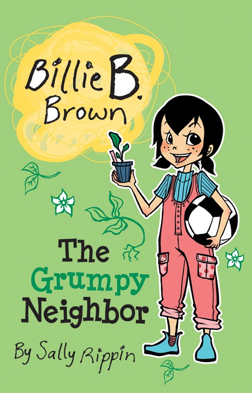 Billie B. Brown The Grumpy Neighbor