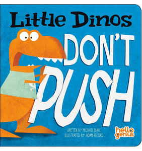 Little Dinos Don't Push