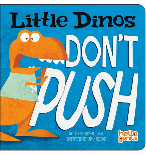 Little Dinos Don't Push