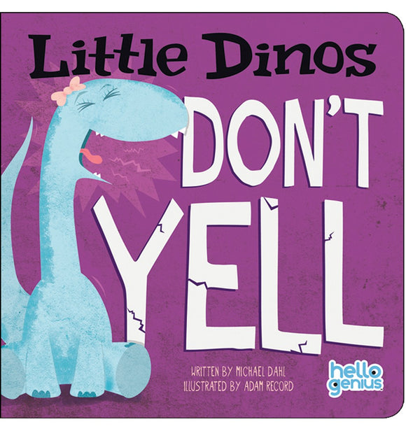 Little Dinos Don't Yell